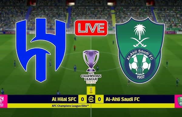 Al Hilal and Al Ahli Set for Blockbuster AFC Champions League Semi-Final Clash