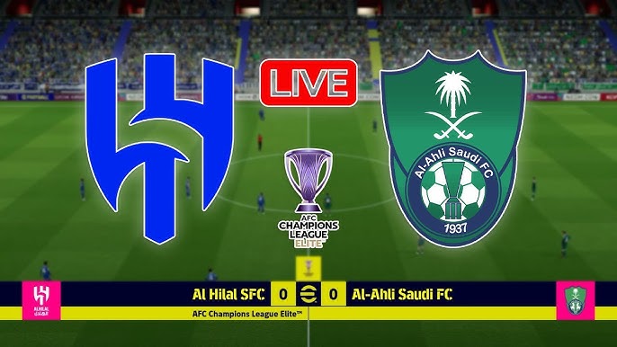 Al Hilal and Al Ahli Set for Blockbuster AFC Champions League Semi-Final Clash