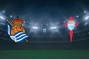 Real Sociedad vs. Celta de Vigo